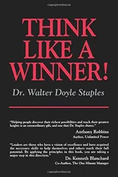 Think Like a Winner, Paperback/Dr Walter Doyle Staples