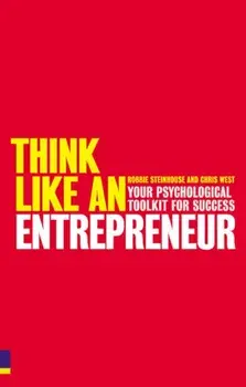 Think Like An Entrepreneur. Your Psychological Toolkit For Success, Paperback/Robbie Steinhouse