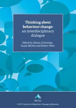 Thinking About Behaviour Change. An Interdisciplinary Dialogue, Paperback/***