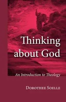 Thinking about God, Paperback/Dorothee Soelle