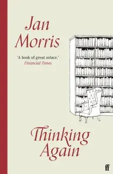 Thinking Again, Paperback/Jan Morris
