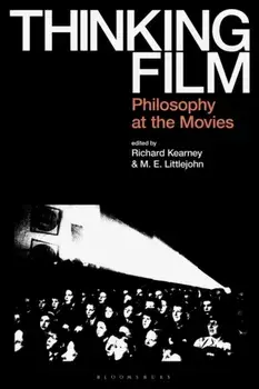 Thinking Film. Philosophy at the Movies, Paperback/***