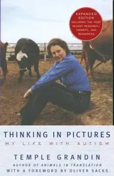 Thinking in Pictures: And Other Reports from My Life with Autism, Paperback/Temple Grandin