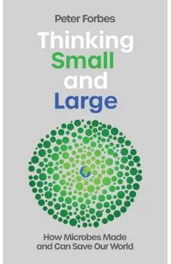 Thinking Small and Large - Peter Forbes