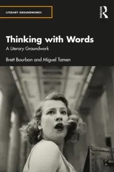 Thinking with Words. A Literary Groundwork, Paperback/Miguel Tamen