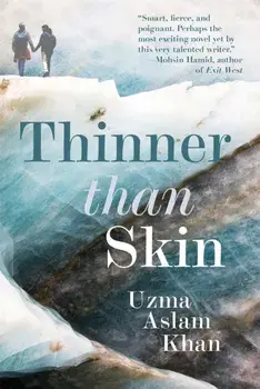 Thinner Than Skin, Paperback/Uzma Aslam Khan