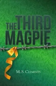 Third Magpie, Paperback/M S Clements