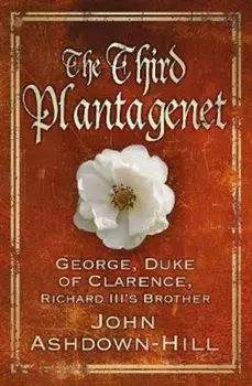 Third Plantagenet, Paperback/John Ashdown-Hill