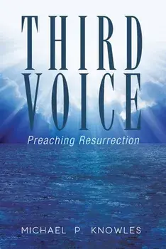 Third Voice, Paperback/Michael P. Knowles