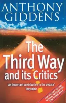 Third Way and its Critics, Hardcover/Tony Giddens