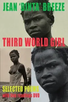Third World Girl. Selected Poems (with live readings DVD), Paperback/Jean Binta Breeze