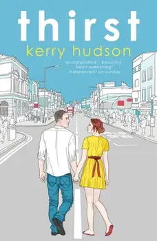 Thirst, Paperback/Kerry Hudson