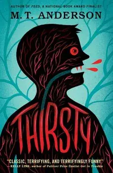 Thirsty, Paperback/M. T. Anderson