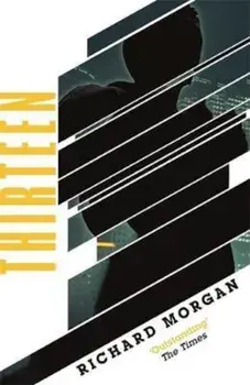 Thirteen, Paperback/Richard Morgan