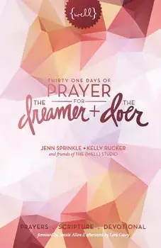 Thirty One Days of Prayer for the Dreamer and Doer, Paperback/Jenn Sprinkle