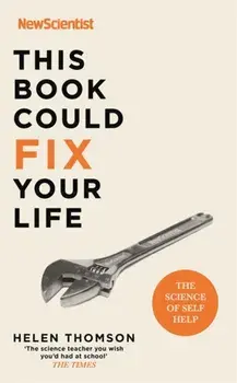 This Book Could Fix Your Life. The Science of Self Help, Paperback/Helen Thomson