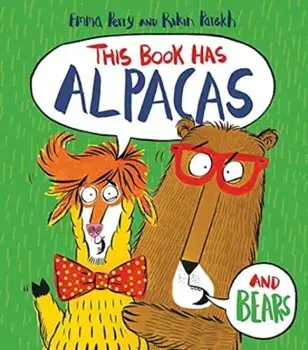 This Book Has Alpacas and Bears, Paperback/Emma Perry