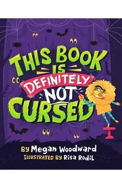This Book Is Definitely Not Cursed - Megan Woodward