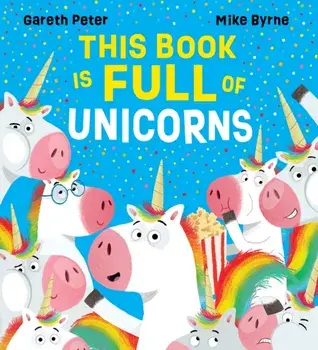 This Book is Full of Unicorns (PB), Paperback/Gareth Peter