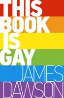This Book is Gay | Juno Dawson