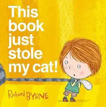 This Book Just Stole My Cat!/Richard Byrne