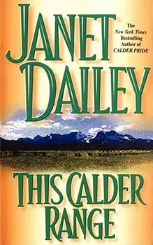 This Calder Range, Paperback/Janet Dailey