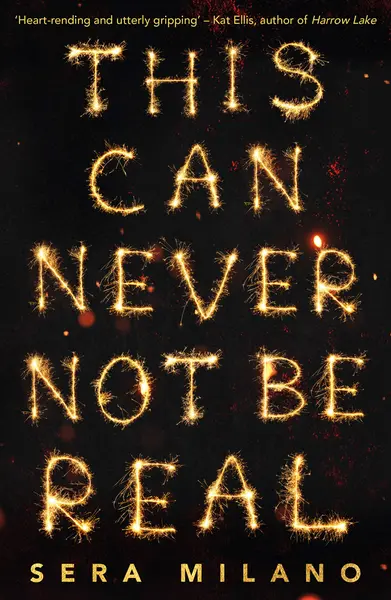 This Can Never Not Be Real | Sera Milano