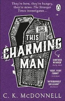 This Charming Man. (The Stranger Times 2), Paperback/C. K. McDonnell