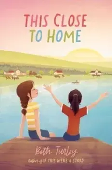 This Close to Home, Hardback/Beth Turley