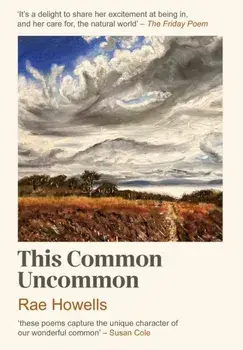 This Common Uncommon, Paperback/Rae Howells