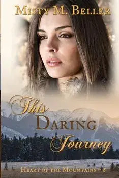 This Daring Journey, Paperback/Misty M. Beller