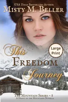 This Freedom Journey, Paperback/Misty M. Beller