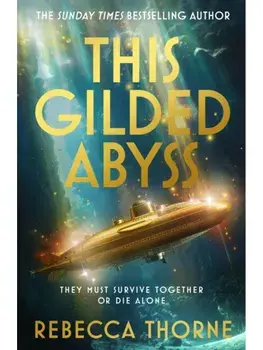 This Gilded Abyss, Hardback/Rebecca Thorne