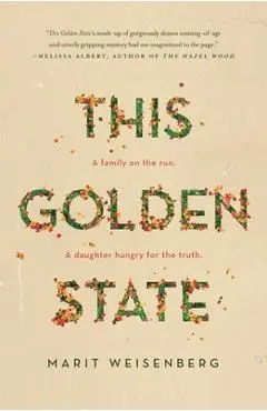 This Golden State - Marit Weisenberg