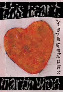This Heart. Poems from the universe inside, Paperback/Martin Wroe