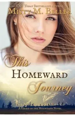This Homeward Journey - Misty M. Beller