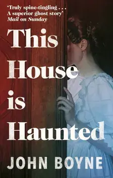 This House is Haunted, Paperback/John Boyne