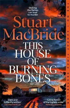 This House of Burning Bones - Stuart Macbride