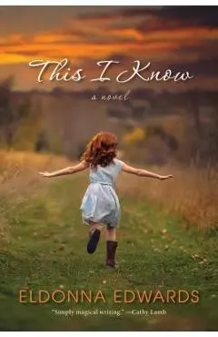 This I Know - Eldonna Edwards