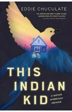 This Indian Kid: A Native American Memoir (Scholastic Focus) - Eddie Chuculate