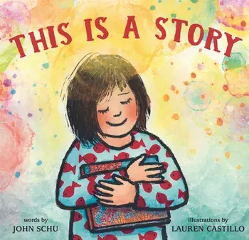 This Is a Story, Hardcover/John Schu