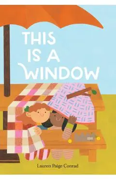 This Is a Window - Lauren Paige Conrad