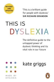 This Is Dyslexia, Paperback/Kate Griggs