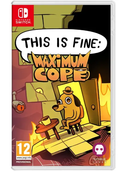 This Is Fine Maximum Cope