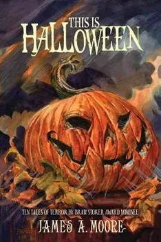 This Is Halloween, Paperback/James a. Moore