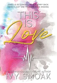 This Is Love, Hardcover/Ivy Smoak
