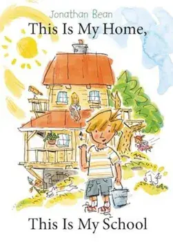 This Is My Home, This Is My School, Hardcover/Jonathan Bean