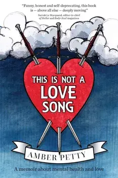 This Is Not a Love Song, Paperback/Amber Petty