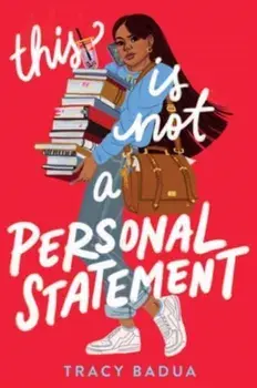 This Is Not a Personal Statement, Paperback/Tracy Badua