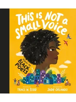 This Is Not A Small Voice. Poems by Black Poets, Hardback/Traci N. Todd